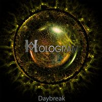 Hologram - Daybreak