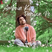 Siddharth Slathia - Ambwa Ki Dariyon Pe