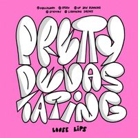 Loose Lips - Pretty Devastating (Explicit)