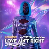 Ultraviolence - Love Ain't Right