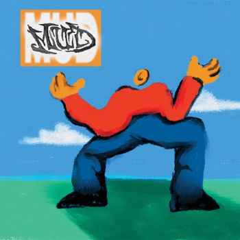 Mud - More Mud