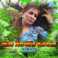 Noni - Mas No Wis Kawin