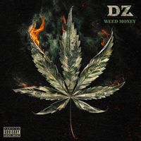 DZ - Weed Money (Explicit)