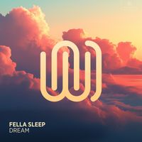 Fella Sleep - Dream