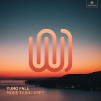 Yuno Fall - More Than I Need