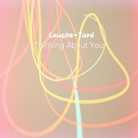Couche-Tard - Thinking About You