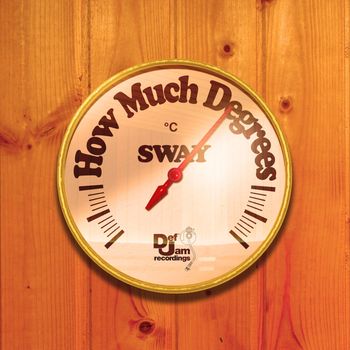 SWAY - How Much Degrees