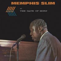 Memphis Slim - At The Gate Of Horn (Remastered 2025)