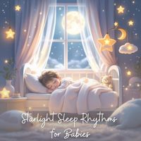 Musiscape - Starlight Sleep Rhythms for Babies