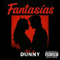 dunny - FANTASIAS (Explicit)