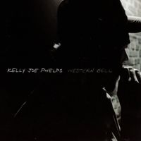 Kelly Joe Phelps - Western Bell
