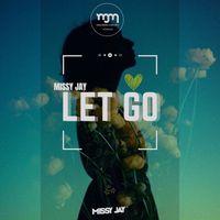 Missy Jay - Let Go