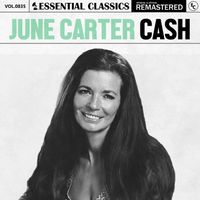 June Carter Cash - Essential Classics, Vol. 835: June Carter Cash