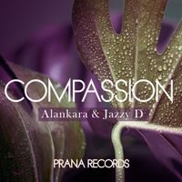 Alankara & Jazzy D - Compassion