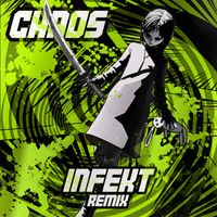 MUST DIE! - CHAOS (INFEKT Remix)