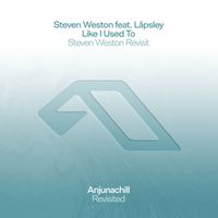 Steven Weston feat. Låpsley - Like I Used To (Steven Weston Revisit)