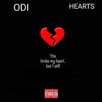 ODI - Hearts (Explicit)