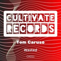 Tom Caruso - Wasted