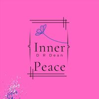 D R Dean - Inner Peace