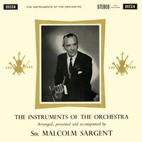 Sir Malcolm Sargent - The Instruments of the Orchestra