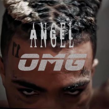 Angel - OMG (Explicit)