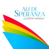 Giuseppe Marano - Ali di speranza