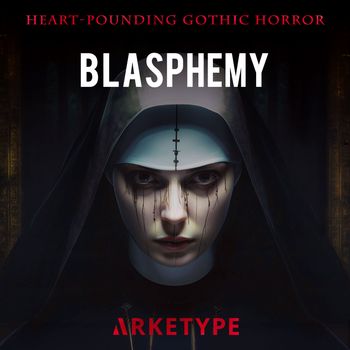 Arketype - Blasphemy