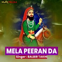Balbir Takhi - Mela Peeran Da
