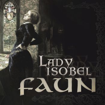Faun - Lady Isobel