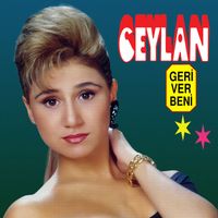 Ceylan - Geri Ver Beni
