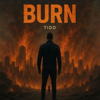 tido - Burn (Explicit)