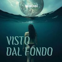 MaDai - Visto dal fondo