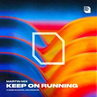 Martin Mix - Keep On Running