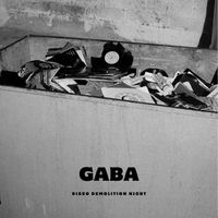 Gaba - Disco Demolition Night