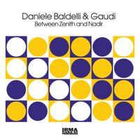 Daniele Baldelli and Gaudi - Between Zenith and Nadir