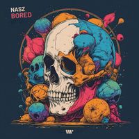 Nasz - Bored
