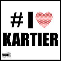 Kartier - #IHEART (Explicit)