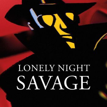 Savage - Lonely Night (Single Version)