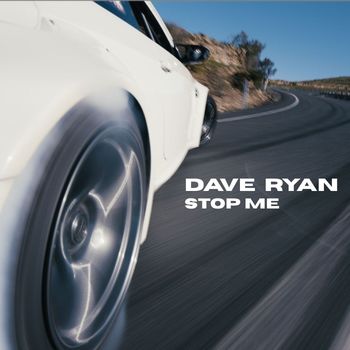 Dave Ryan - STOP ME