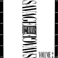 Savage - 12" Remixes, Vol. 2