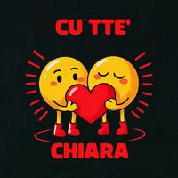 Chiara - Cu Tte'