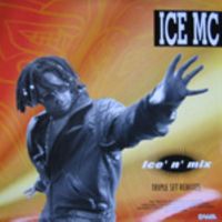 Ice Mc - Ice 'n' Mix Triple Set Remixes