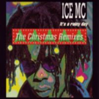 Ice Mc - It's a Rainy Day Christmas Remix