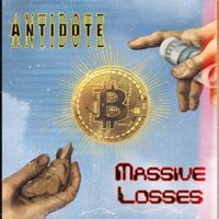 Antidote - Massive Losses (Explicit)