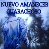 Etereal Kev - NUEVO AMANECER GUARACHOSO