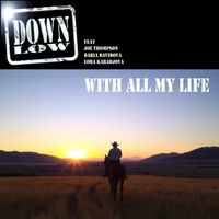Down Low - With All My Life