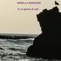 Ornella Saracino - In Un Giorno Di Sole
