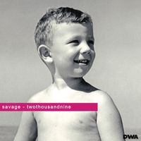Savage - Twothousandnine
