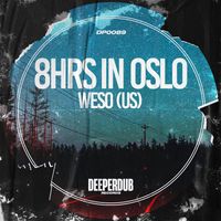 Weso (US) - 8Hrs In Oslo (Explicit)