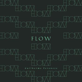 Guilherme Veroneze - Flow